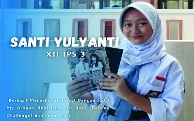 Siswi Berprestasi - Santi Yuliyanti Berhasil Menerbitkan Novel